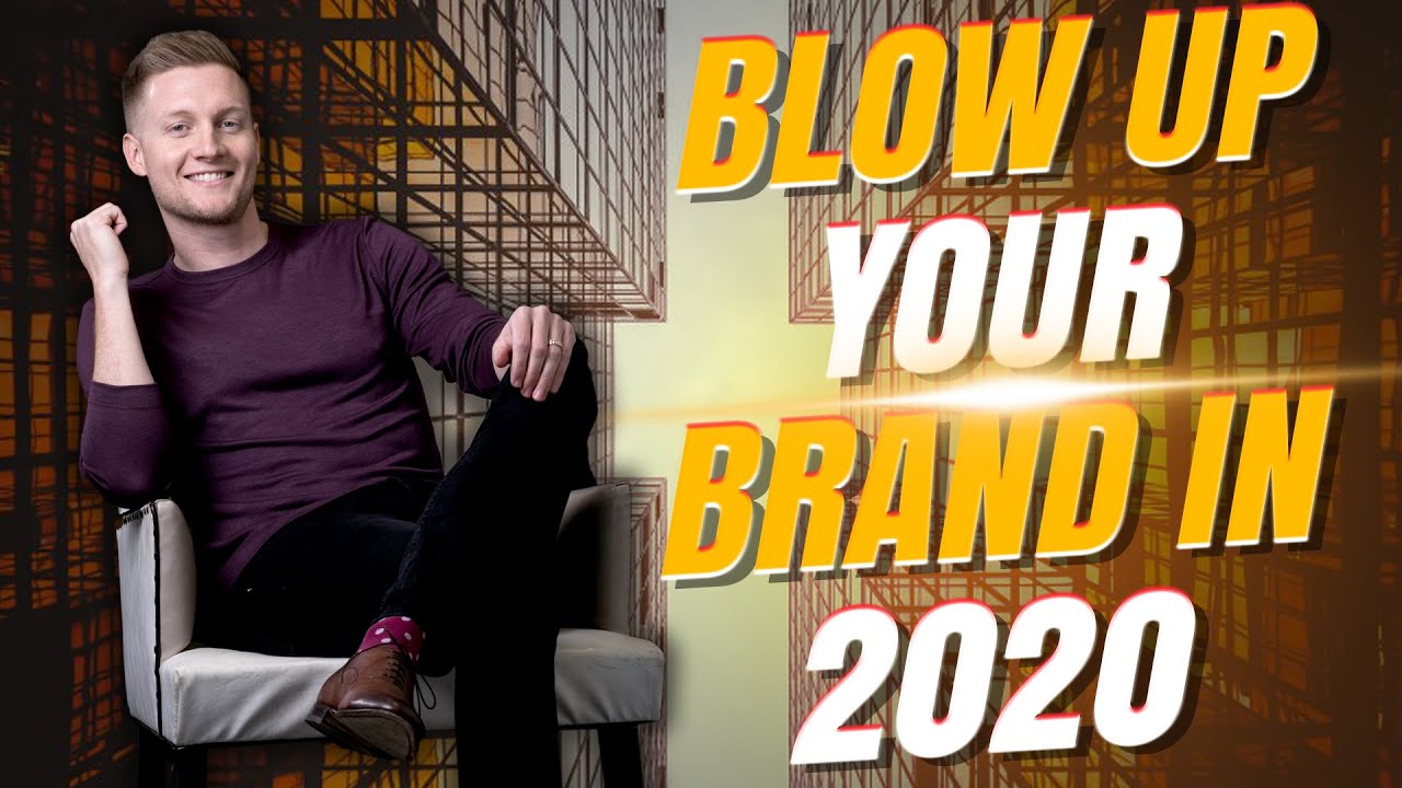 Blow up Your Brand 2020
