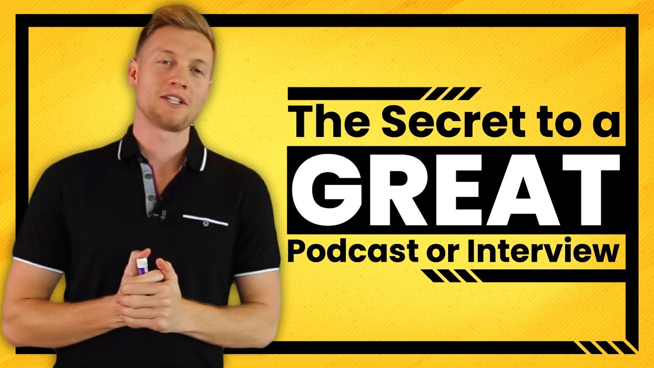 The Secret to a GREAT Podcast or Interview